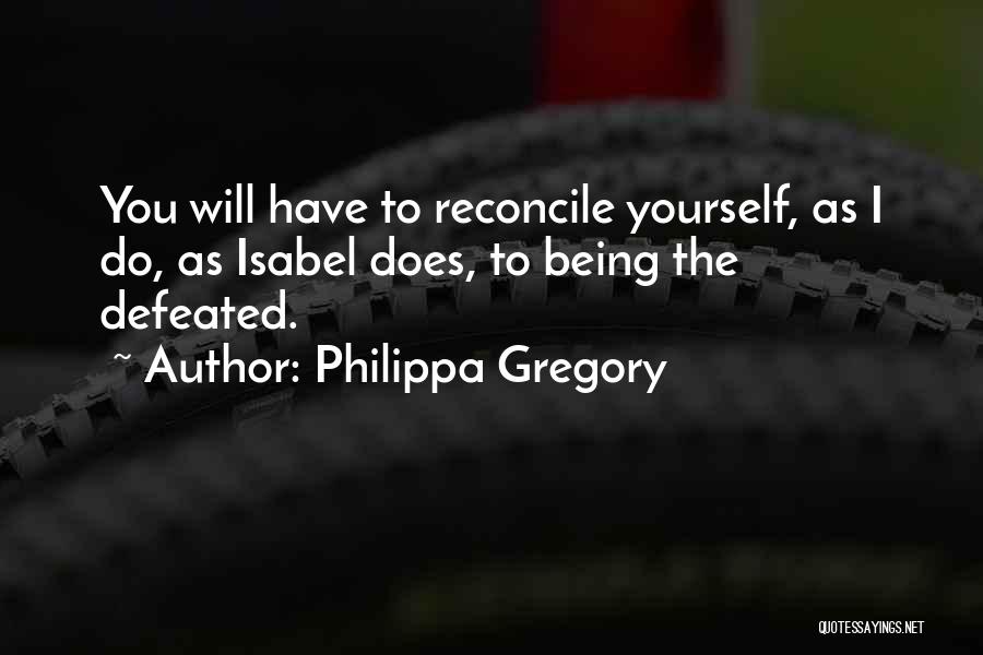 Philippa Gregory Quotes 237576