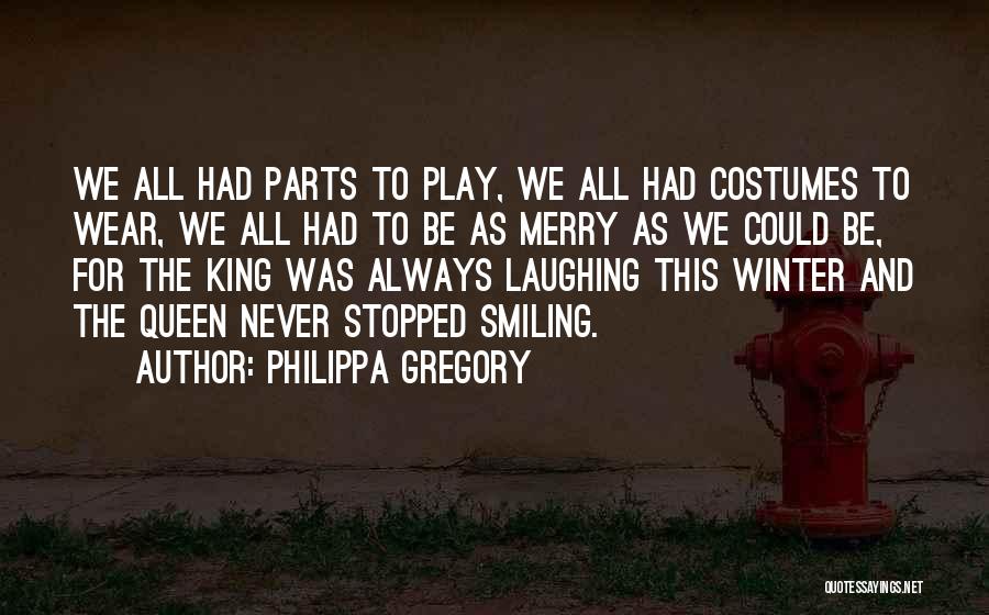 Philippa Gregory Quotes 241094