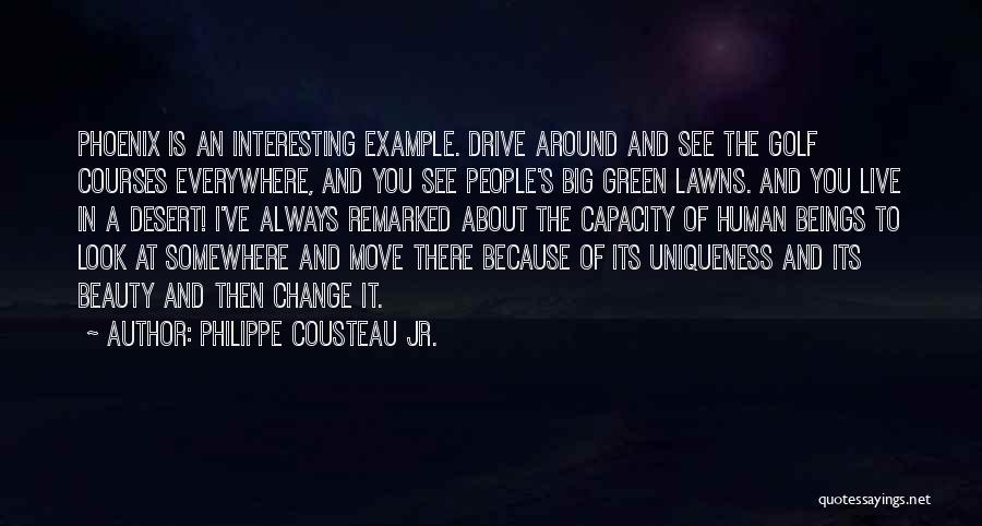 Philippe Cousteau Quotes By Philippe Cousteau Jr.