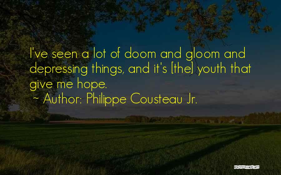 Philippe Cousteau Quotes By Philippe Cousteau Jr.