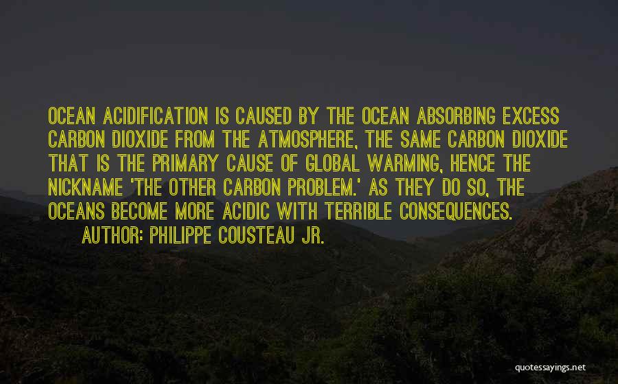 Philippe Cousteau Quotes By Philippe Cousteau Jr.