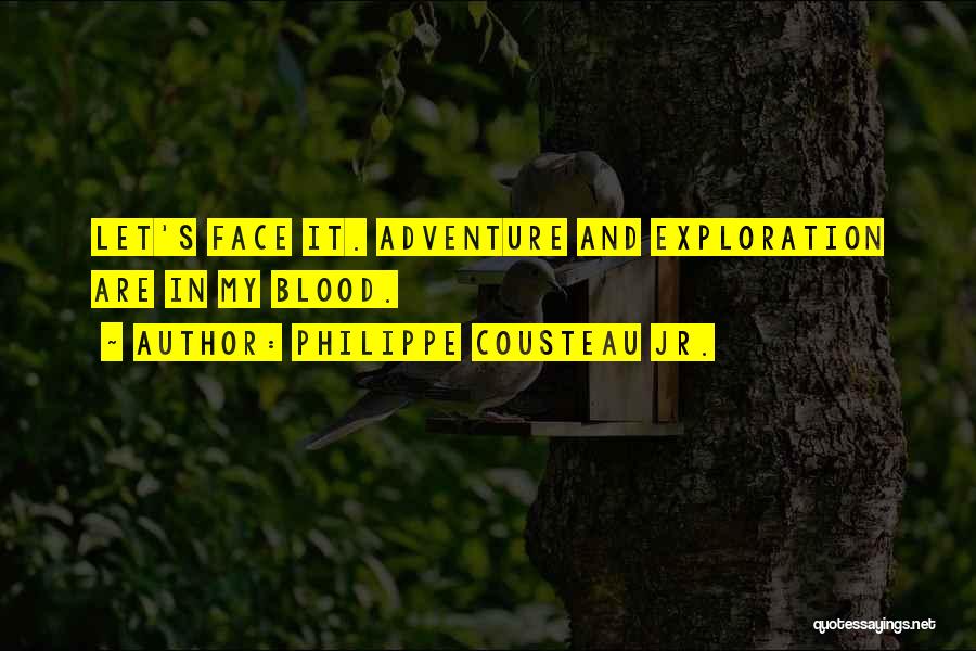 Philippe Cousteau Quotes By Philippe Cousteau Jr.