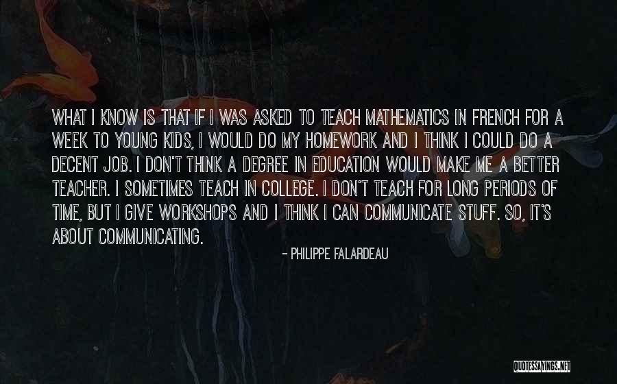 Philippe Falardeau Quotes 1498085 Philippe Falardeau Quotes 1498085