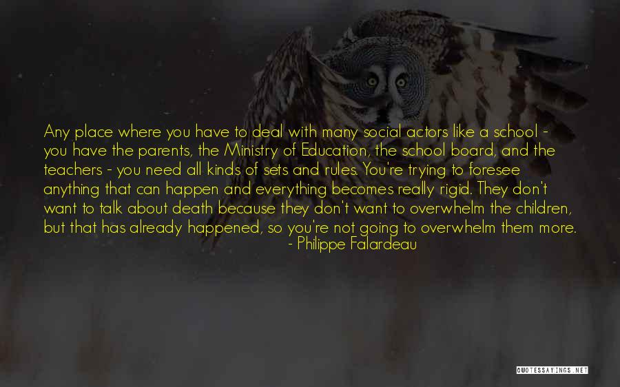 Philippe Falardeau Quotes 1843316 Philippe Falardeau Quotes 1843316