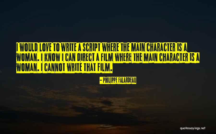 Philippe Falardeau Quotes 2104020 Philippe Falardeau Quotes 2104020