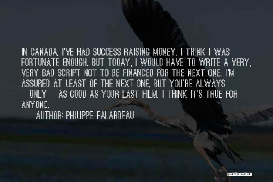 Philippe Falardeau Quotes 548357