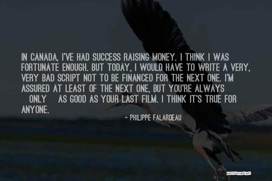 Philippe Falardeau Quotes 548357 Philippe Falardeau Quotes 548357