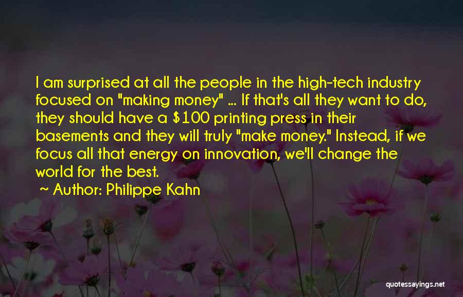 Philippe Kahn Quotes 1522425