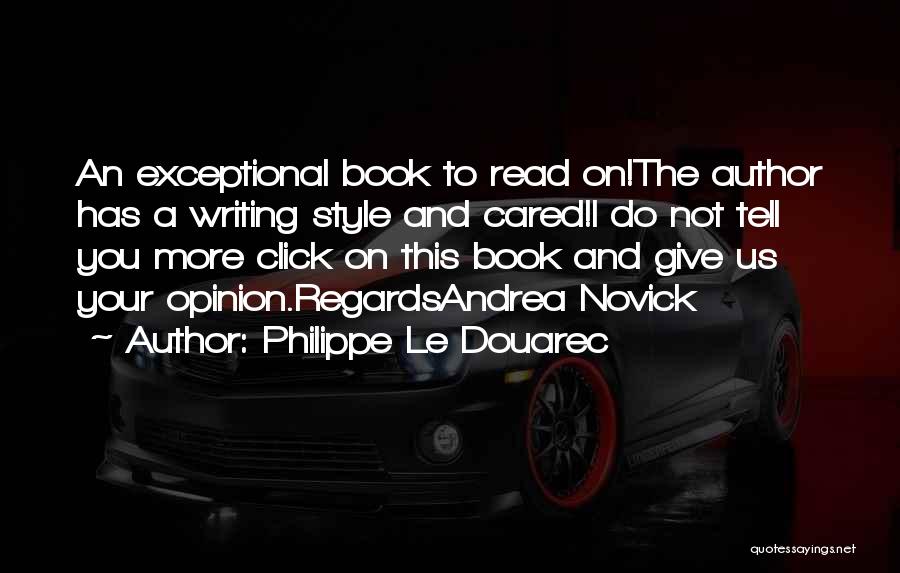 Philippe Le Douarec Quotes 1571777