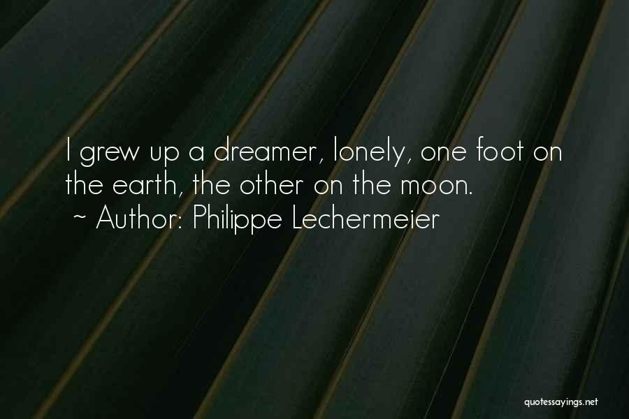 Philippe Lechermeier Quotes 1662490