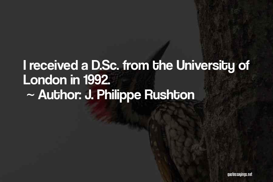 Philippe Rushton Quotes By J. Philippe Rushton