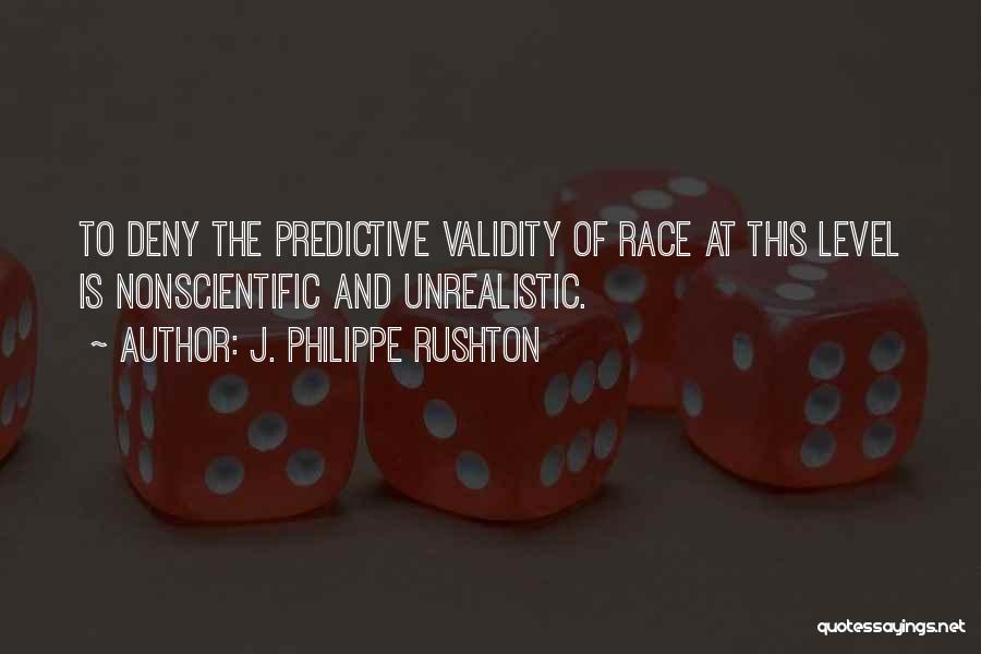 Philippe Rushton Quotes By J. Philippe Rushton