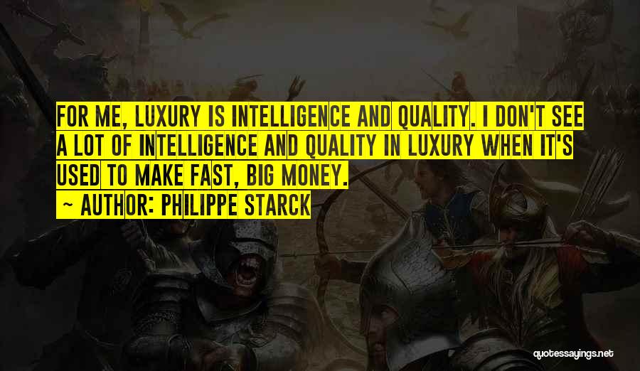 Philippe Starck Quotes 1581404