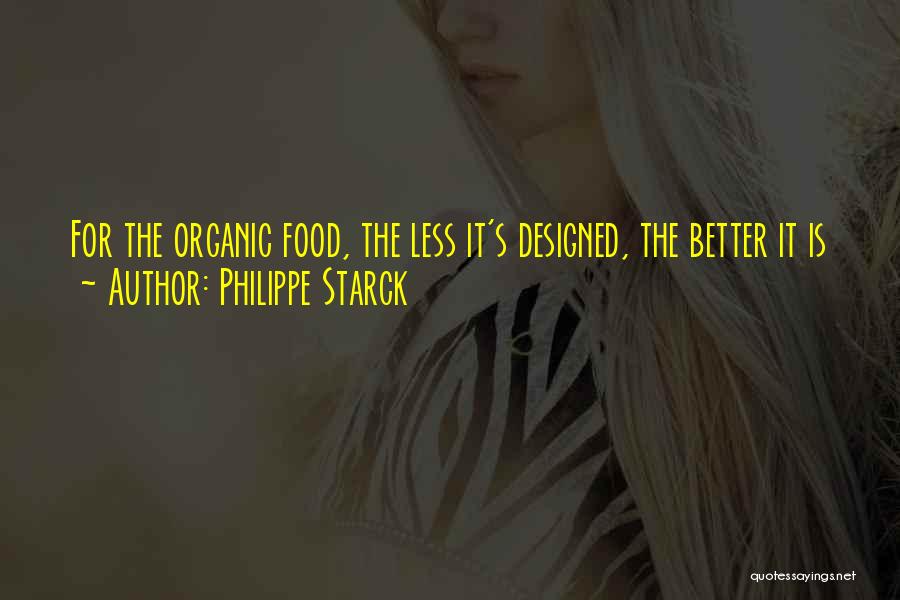 Philippe Starck Quotes 1876736