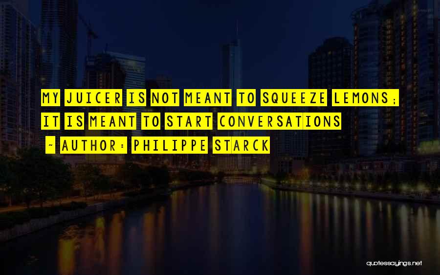 Philippe Starck Quotes 95780