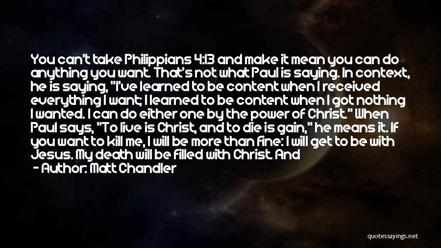 Philippians 3 Quotes By Matt Chandler