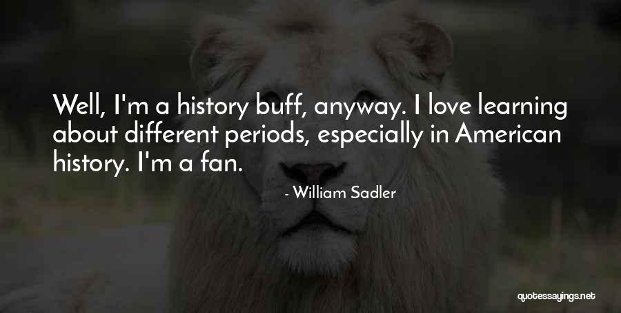 Philippides Nicosia Quotes By William Sadler