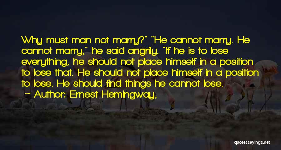 Philippine National Heroes Quotes By Ernest Hemingway,