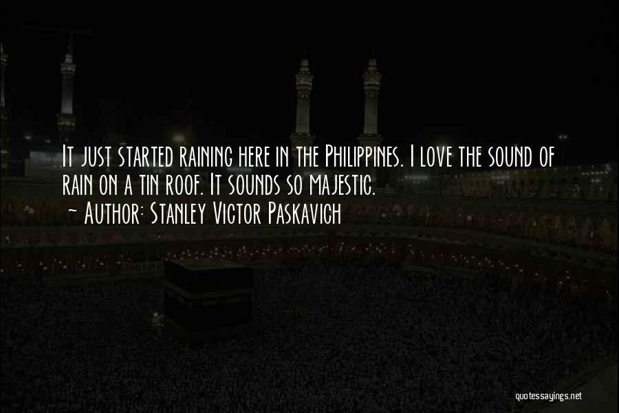 Philippines Best Love Quotes By Stanley Victor Paskavich