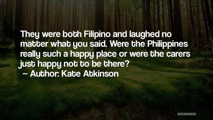 Philippines Quotes By Kate Atkinson