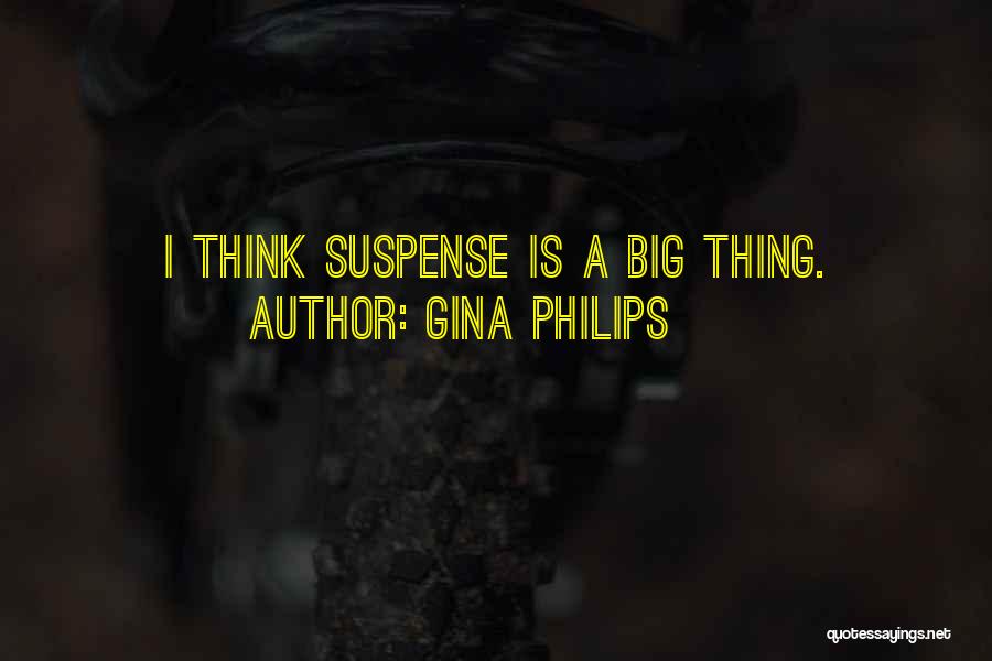 Philips Quotes By Gina Philips