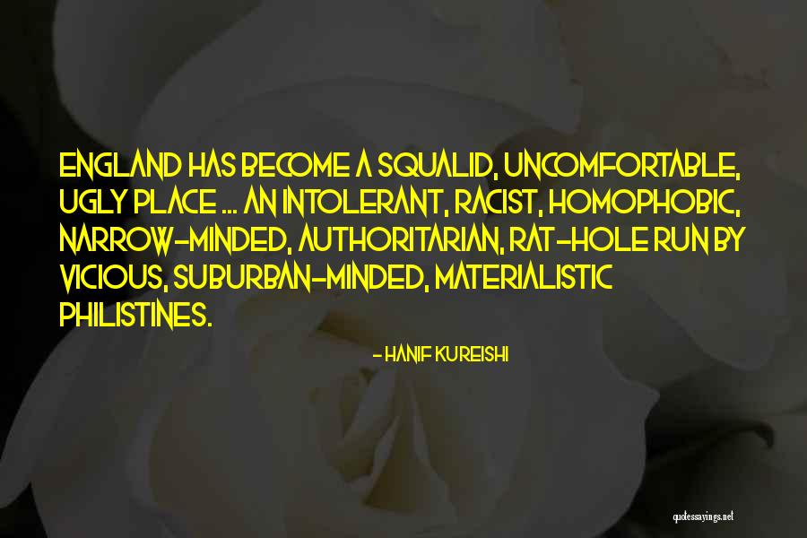 Philistines Quotes By Hanif Kureishi