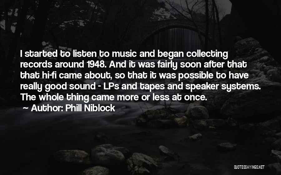 Phill Niblock Quotes 1737164