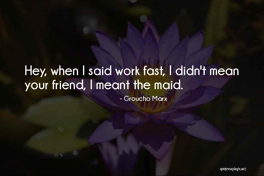 Phillida Gili Quotes By Groucho Marx Phillida Gili Quotes By Groucho Marx