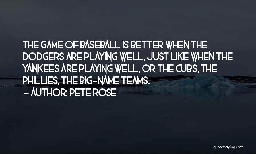 Phillies Baseball Quotes By Pete Rose