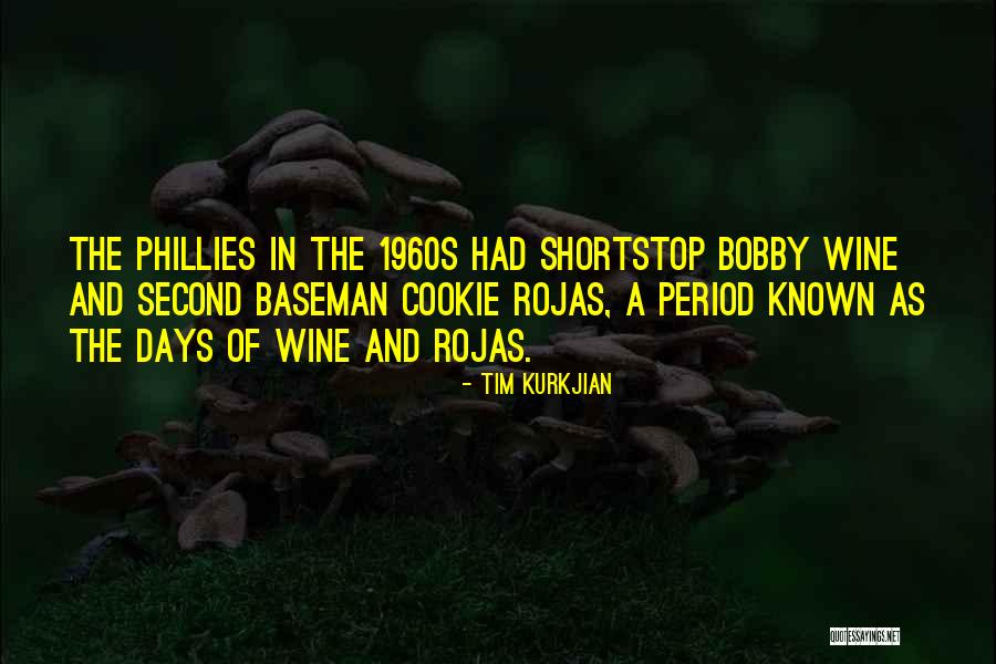 Phillies Quotes By Tim Kurkjian Phillies Quotes By Tim Kurkjian