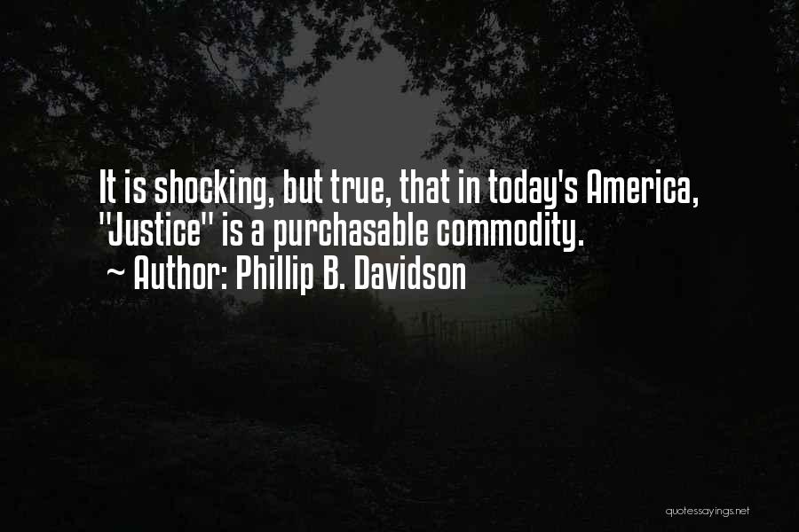 Phillip B. Davidson Quotes 402870