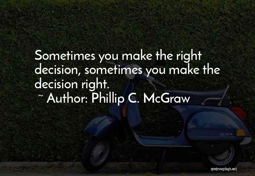 Phillip C. McGraw Quotes 161819