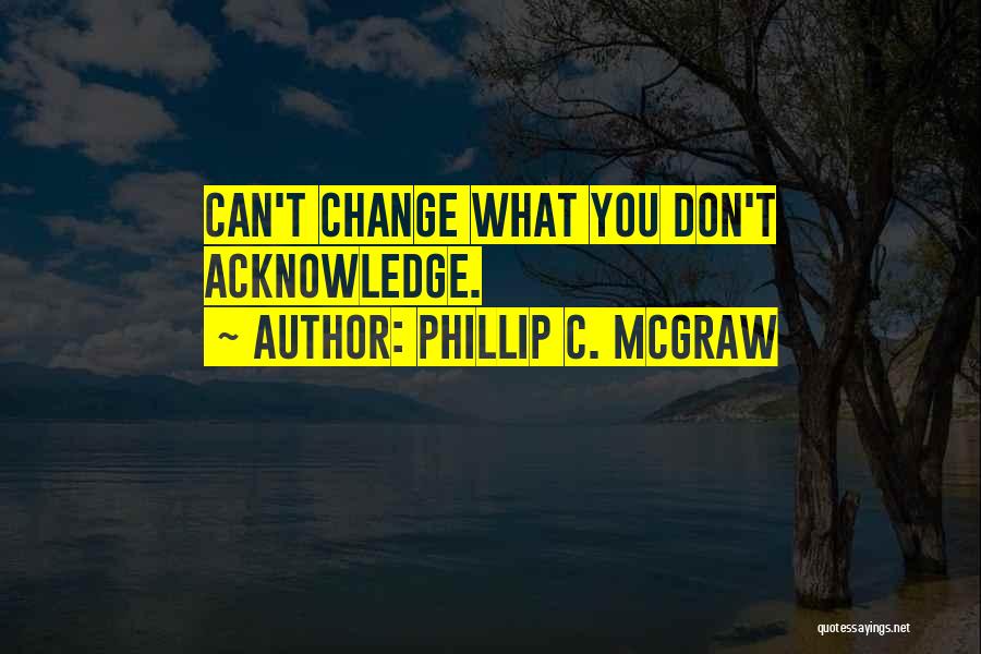 Phillip C. McGraw Quotes 1925050