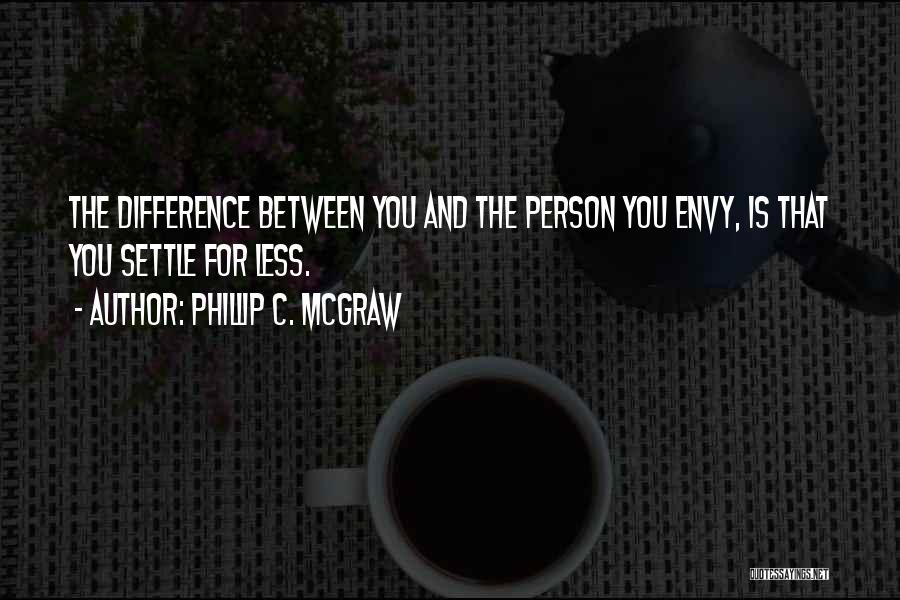 Phillip C. McGraw Quotes 228507