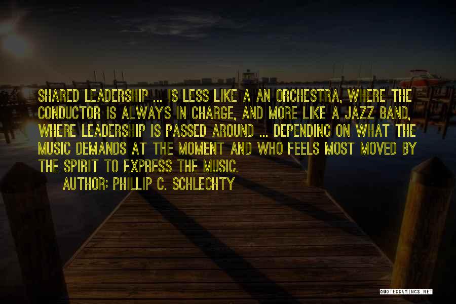 Phillip C. Schlechty Quotes 81931