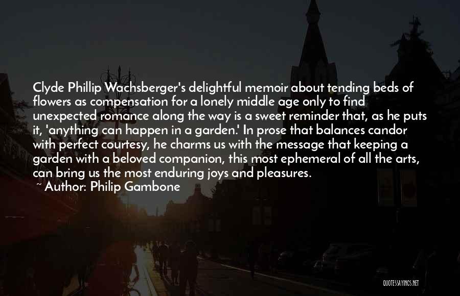 Phillip Clyde Quotes By Philip Gambone