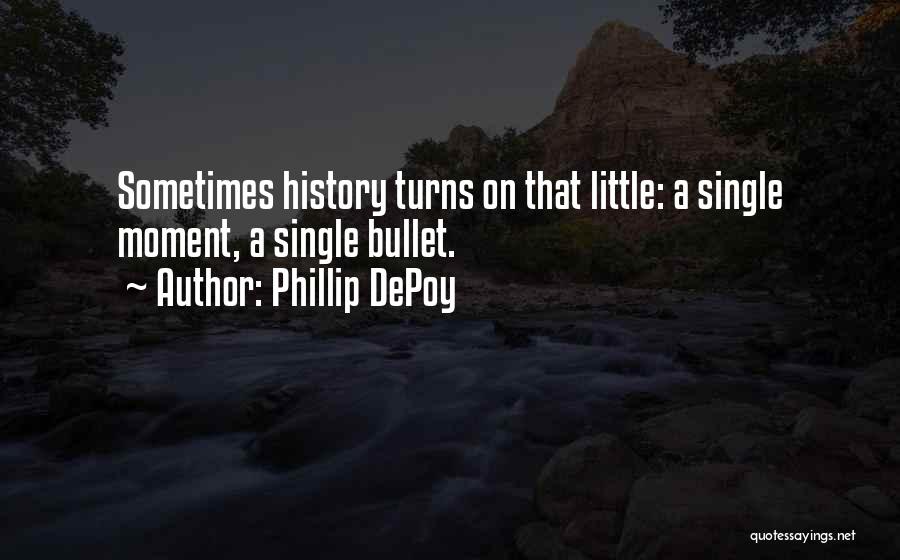 Phillip DePoy Quotes 2019508
