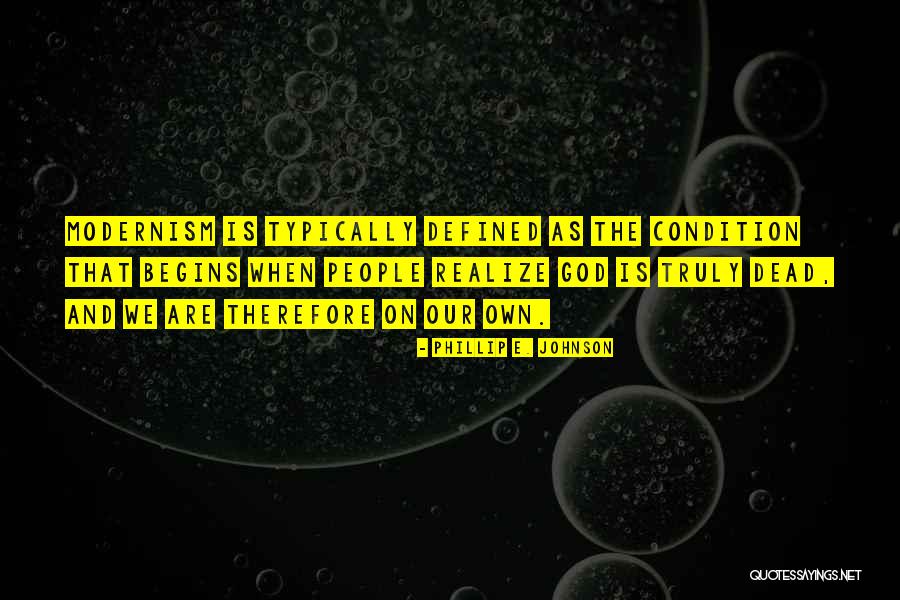 Phillip E. Johnson Quotes 1788139 Phillip E. Johnson Quotes 1788139