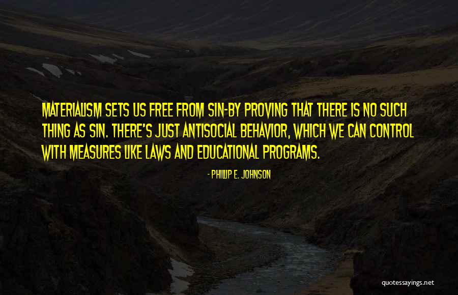 Phillip E. Johnson Quotes 1958135 Phillip E. Johnson Quotes 1958135