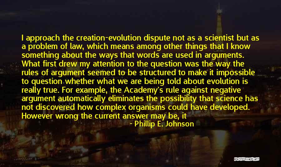 Phillip E. Johnson Quotes 2101341 Phillip E. Johnson Quotes 2101341