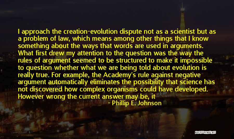 Phillip E. Johnson Quotes 2101341