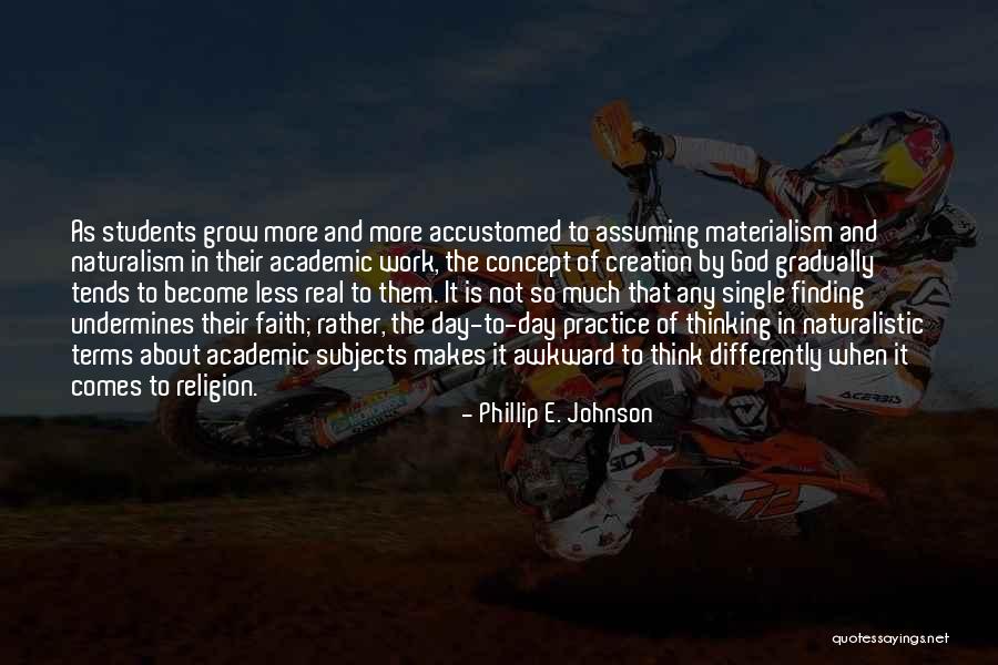 Phillip E. Johnson Quotes 239252 Phillip E. Johnson Quotes 239252