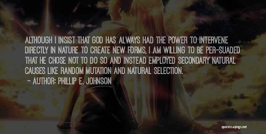 Phillip E. Johnson Quotes 335370