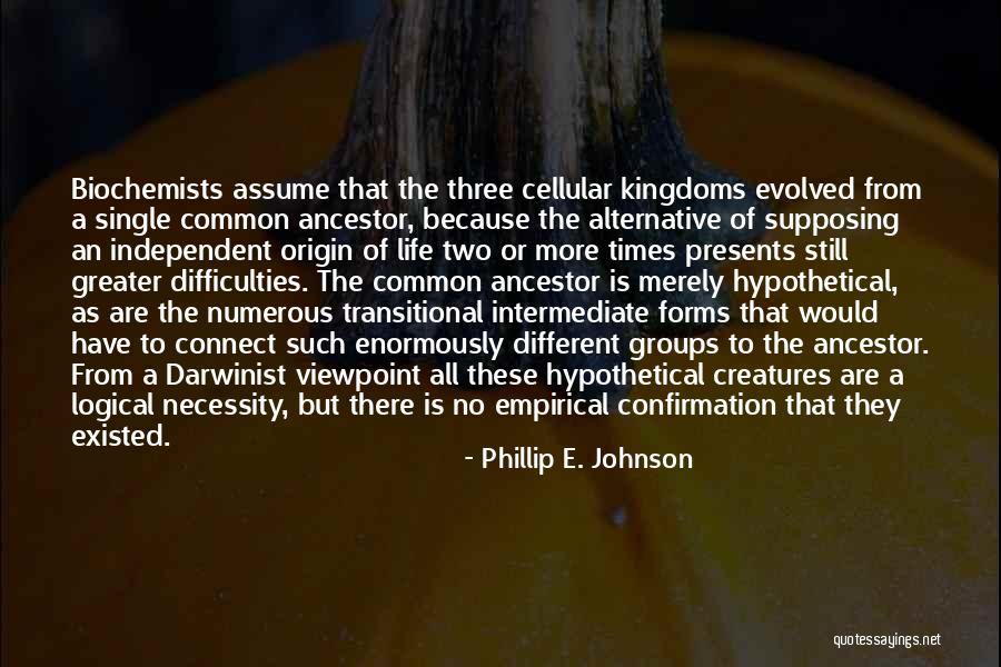 Phillip E. Johnson Quotes 445720 Phillip E. Johnson Quotes 445720