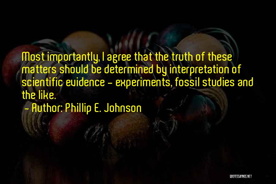 Phillip E. Johnson Quotes 88747
