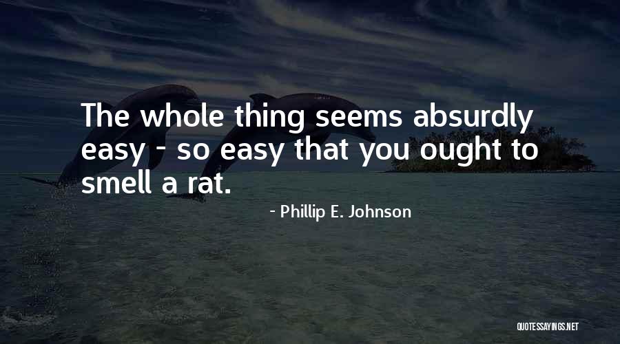 Phillip E. Johnson Quotes 982298