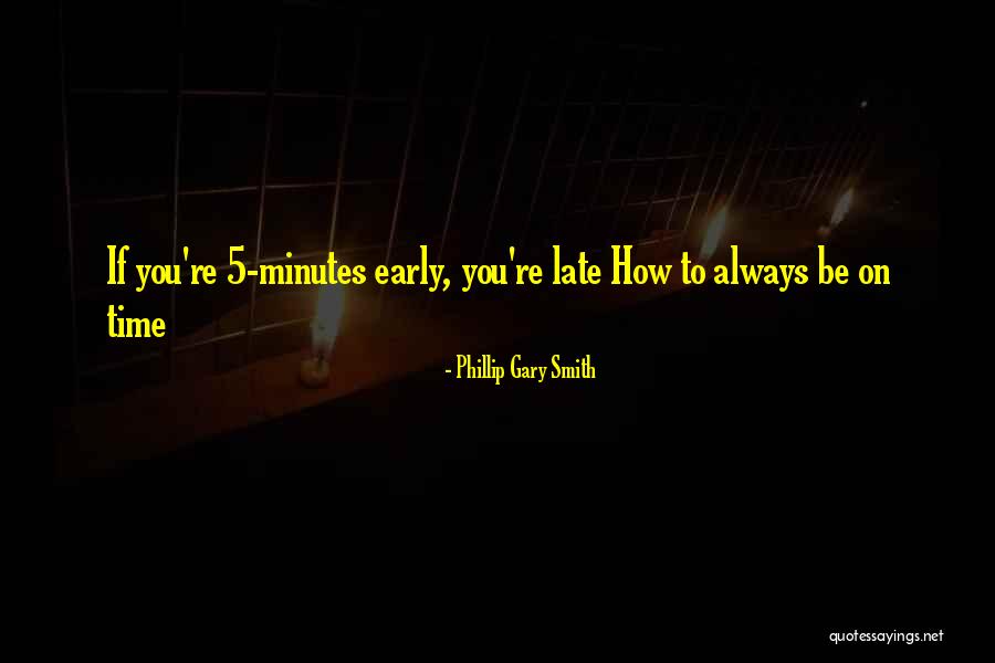 Phillip Gary Smith Quotes 1044533 Phillip Gary Smith Quotes 1044533