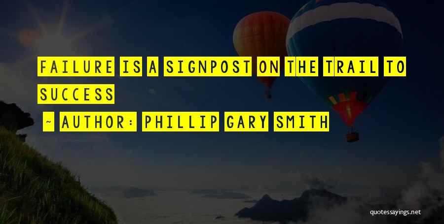 Phillip Gary Smith Quotes 1102503
