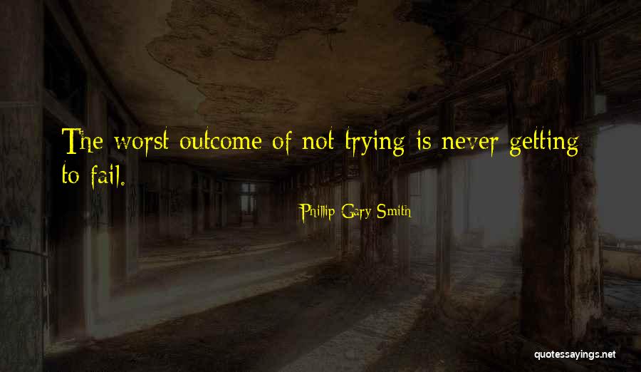Phillip Gary Smith Quotes 568533 Phillip Gary Smith Quotes 568533