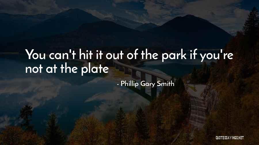 Phillip Gary Smith Quotes 998842